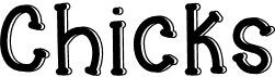 Chicks
