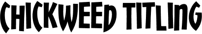 Chickweed Titling