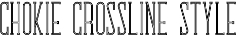 Chokie Crossline Style