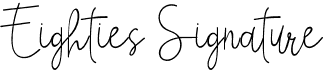Eighties Signature