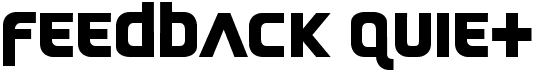 Feedback Quiet