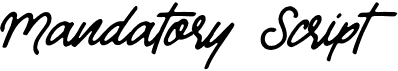 Mandatory Script