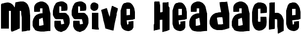 Massive Headache