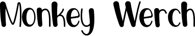 Monkey Werch
