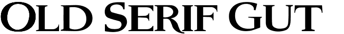 Old Serif Gut