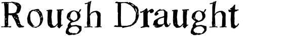 Rough Draught