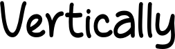 Vertically
