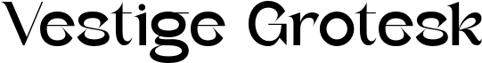 Vestige Grotesk
